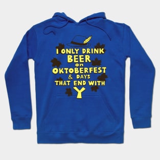 Oktoberfest Beer Drinking Autumn Slogan Hoodie